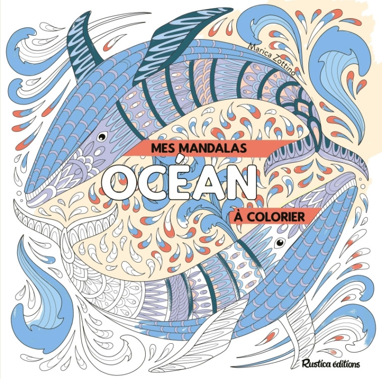 Mes mandalas océan à colorier - XXX - RUSTICA