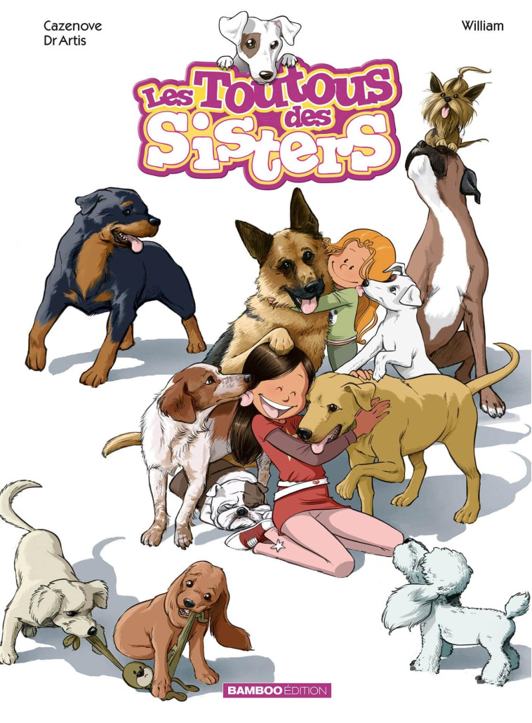 Les Sisters : les toutous des Sisters - tome 01 - Christophe Cazenove, William William - BAMBOO
