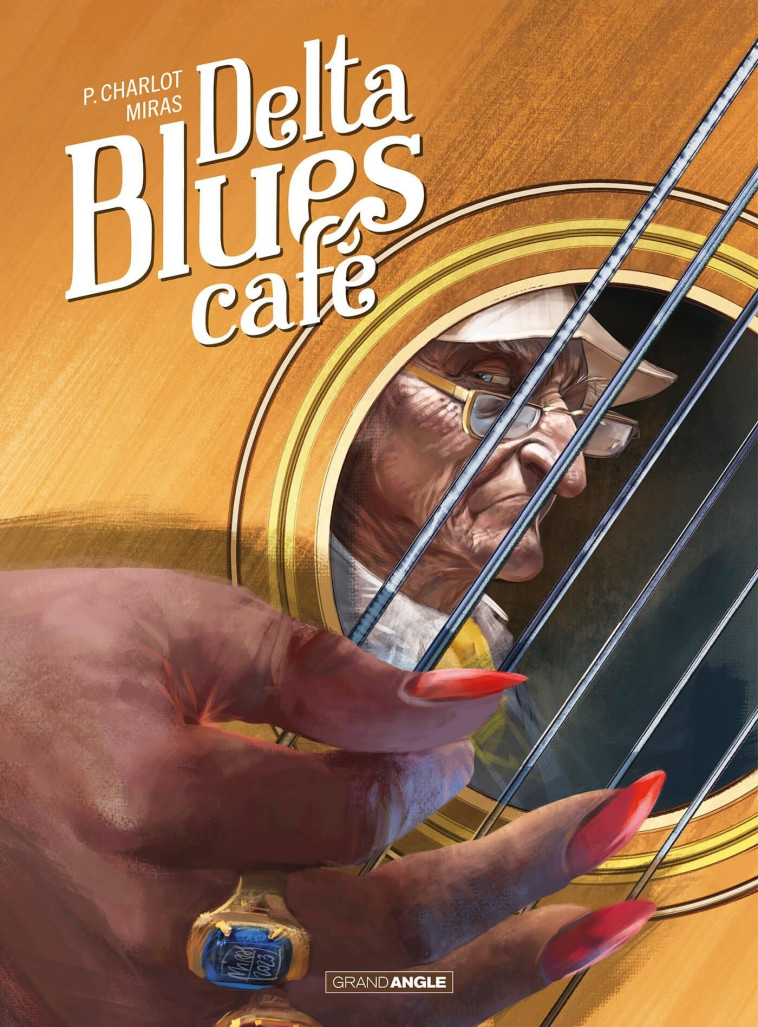 Delta Blues Café - histoire complète - Philippe Charlot, Miras Miras,  Miras - BAMBOO