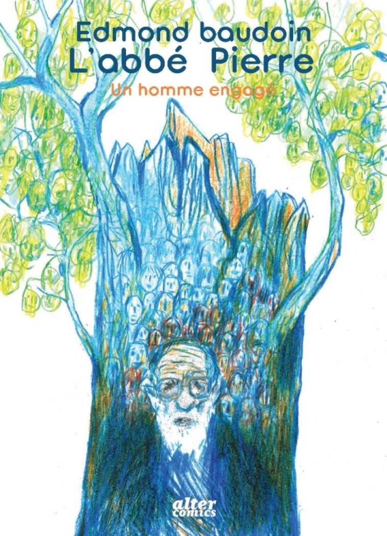 L'abbé Pierre, un homme engagé - Edmond Baudoin, Edmond Baudoin - ALTER COMICS