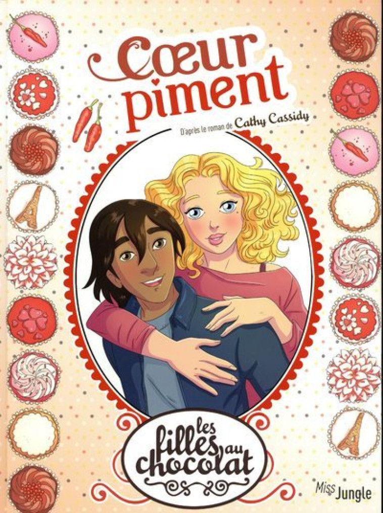 Les filles au chocolat - tome 10 Coeur piment - Véronique Grisseaux, Cathy Cassidy, Véronique Grisseaux, Cathy Cassidy - JUNGLE