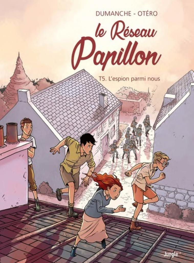Le Réseau papillon - Tome 5 L'espion parmi nous - Franck Dumanche, Nicolas Otero - JUNGLE