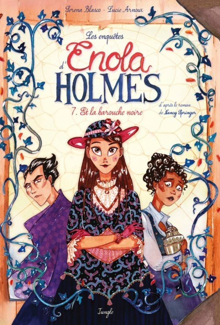 Les Enquêtes d'Enola Holmes - Tome 7 Et la barouche noire - Séréna Blasco, Lucie Arnoux, Séréna Blasco, Lucie Arnoux - JUNGLE