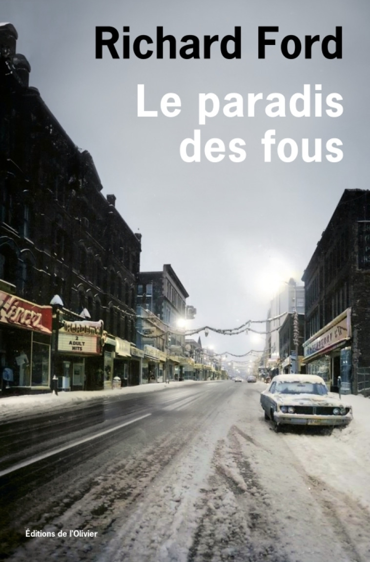 Le Paradis des fous - Richard Ford, Richard Ford - OLIVIER