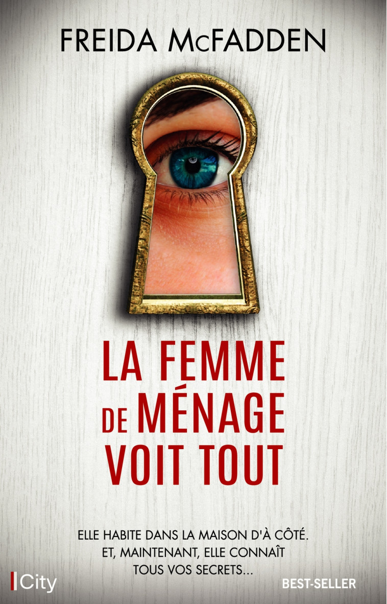 La femme de ménage voit tout - Freida McFadden, Freida McFadden - CITY