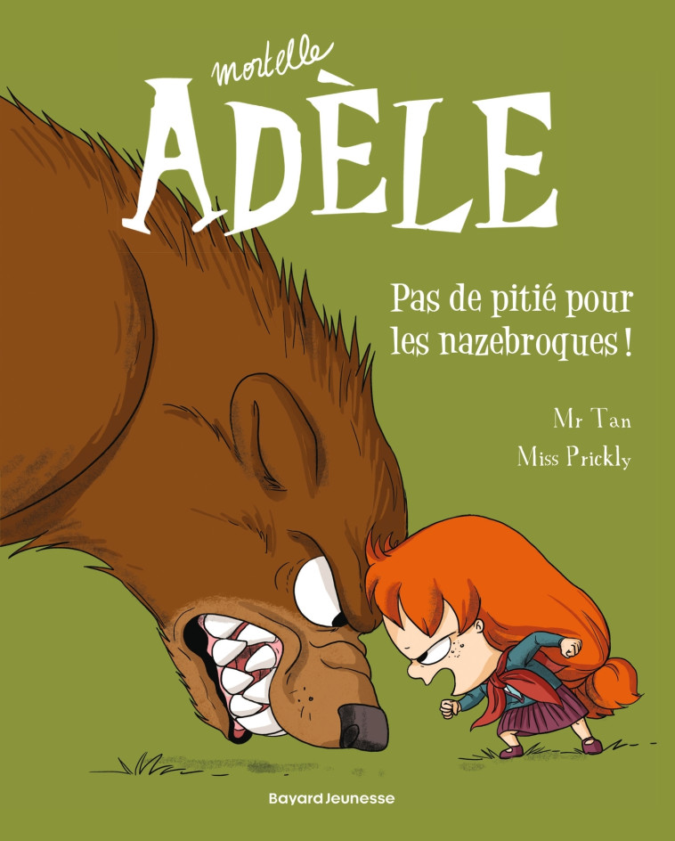 BD Mortelle Adèle, Tome 07 - Mr Tan Mr Tan, Miss Prickly Miss Prickly - BAYARD JEUNESSE