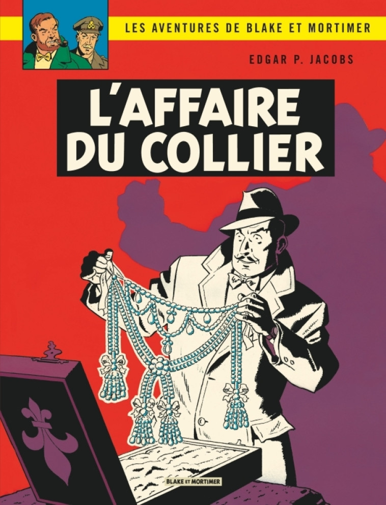 Blake & Mortimer - Tome 10 - L'Affaire du collier - Edgar P. Jacobs Edgar P. Jacobs,  Edgar P. Jacobs,  Edgar P. Jacobs,  Edgar P. Jacobs - BLAKE MORTIMER