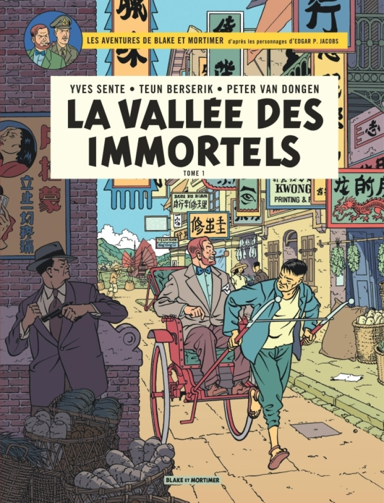 Blake & Mortimer - Tome 25 - La Vallée des Immortels - Menace sur Hong Kong - Sente Yves Sente Yves, Van Dongen Peter Van Dongen Peter, Berserik Teun Berserik Teun,  Sente Yves,  Van Dongen Peter,  Berserik Teun - BLAKE MORTIMER