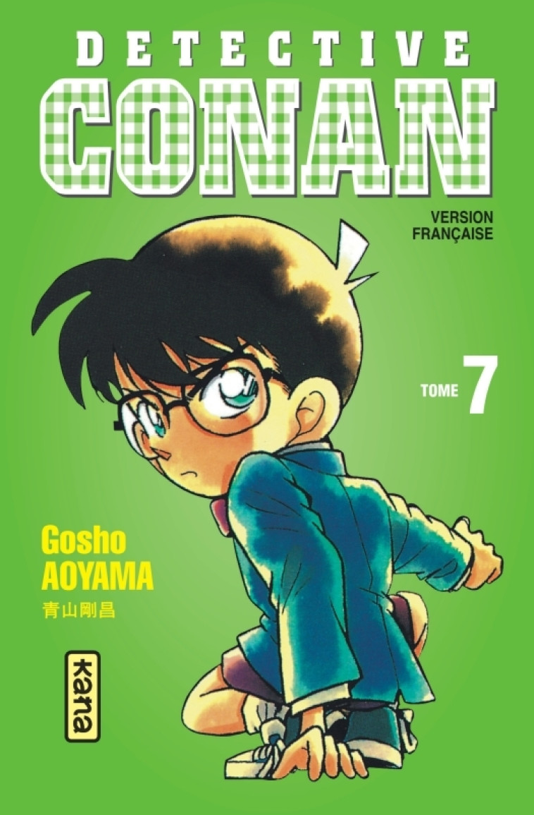 Détective Conan - Tome 7 - Gosho Aoyama Gosho Aoyama,  GOSHO AOYAMA,  GOSHO AOYAMA - KANA
