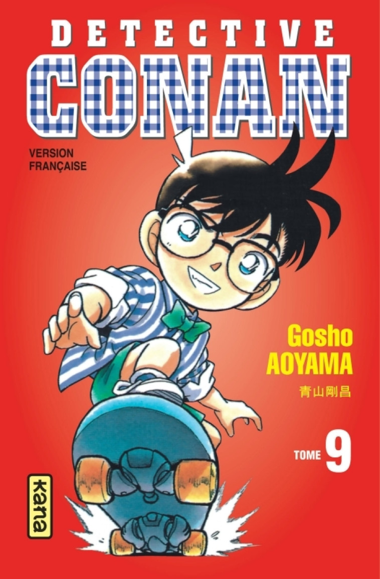 Détective Conan - Tome 9 - Gosho Aoyama Gosho Aoyama,  GOSHO AOYAMA,  GOSHO AOYAMA - KANA