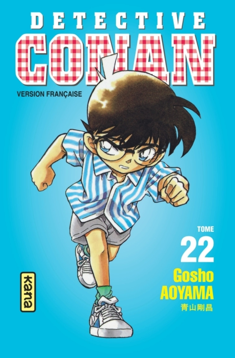 Détective Conan - Tome 22 - Gosho Aoyama Gosho Aoyama,  GOSHO AOYAMA,  GOSHO AOYAMA - KANA