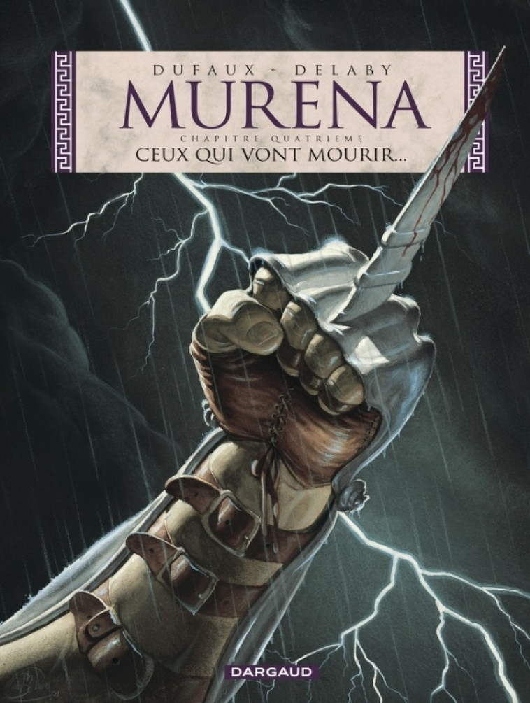 Murena - Tome 4 - Ceux qui vont mourir... - Dufaux Jean Dufaux Jean, Delaby Philippe Delaby Philippe,  Dufaux Jean,  Delaby Philippe,  Dufaux Jean,  Delaby Philippe - DARGAUD