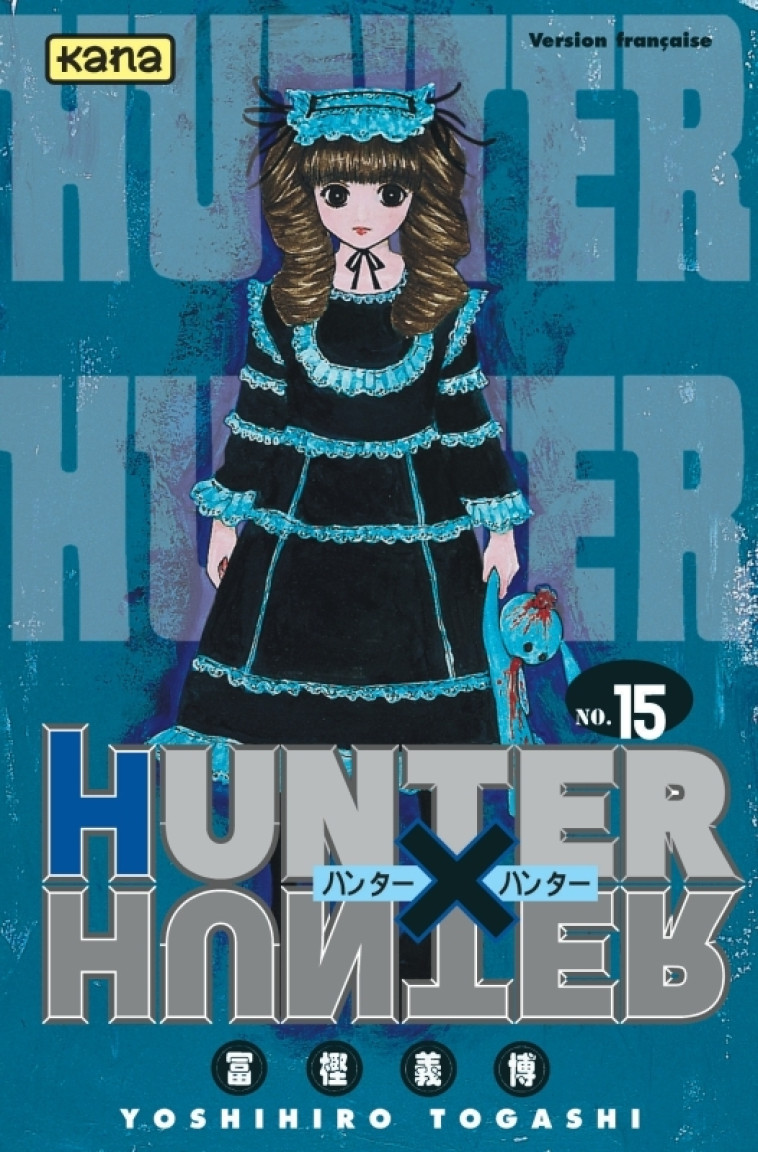 Hunter X Hunter - Tome 15 - Yoshihiro Togashi Yoshihiro Togashi,  Yoshihiro Togashi,  Yoshihiro Togashi - KANA