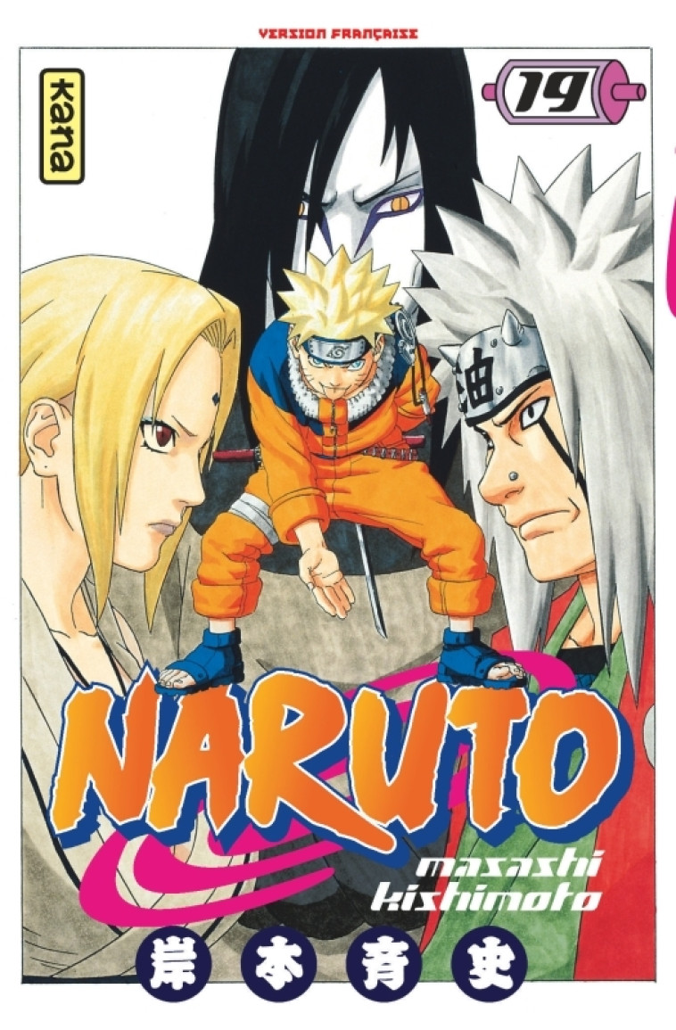 Naruto - Tome 19 - Masashi Kishimoto Masashi Kishimoto,  MASASHI KISHIMOTO,  MASASHI KISHIMOTO - KANA