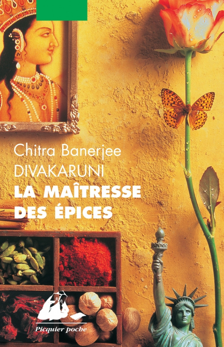 La Maîtresse des épices - Chitra Banerjee Divakaruni, Marie-Odile Probst - PICQUIER