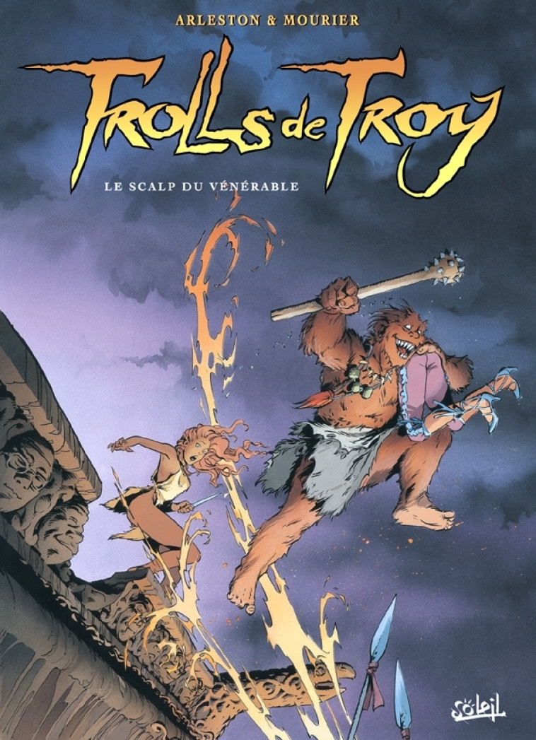 Trolls de Troy T02 - Jean-Louis Mourier, Christophe Arleston - SOLEIL