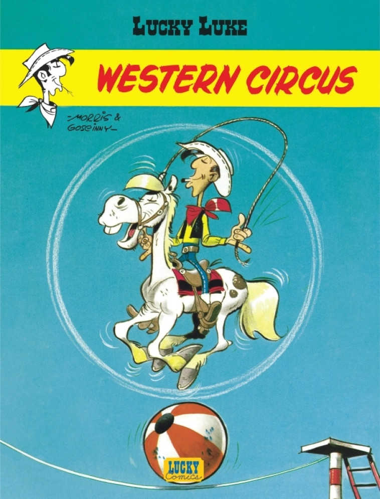 Lucky Luke - Tome 5 - Western Circus - MORRIS MORRIS, Goscinny Goscinny,  MORRIS,  GOSCINNY,  MORRIS,  GOSCINNY - LUCKY
