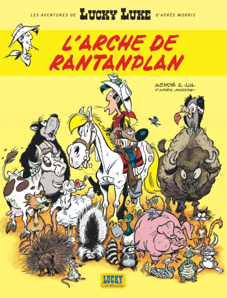 L'arche de Rantanplan - Les aventures de Lucky luke t10 - Jul Jul, Achdé Achdé,  Jul,  Achdé ,  Jul,  Achdé  - LUCKY