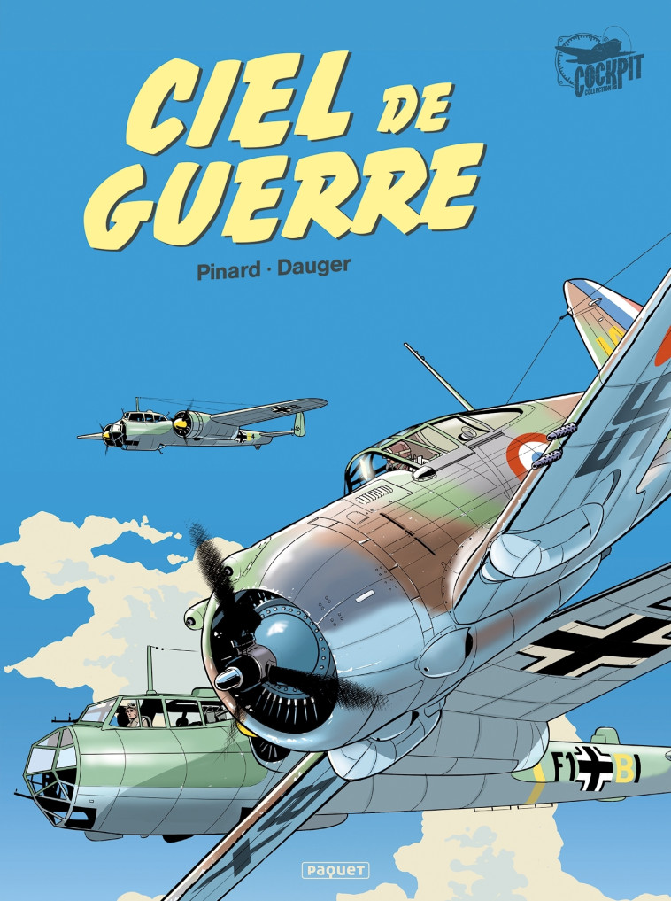 CIEL DE GUERRE - INTEGRALE - Philippe Pinard, Olivier Dauger - PAQUET