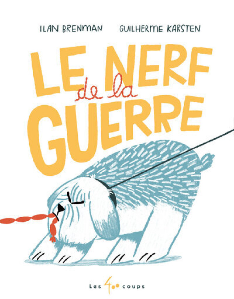 Le nerf de la guerre - Ilan Brenman, Guilherme Karsten, Ilan Brenman, Guilherme Karsten, Marie-Andrée Dufresne - 400 COUPS