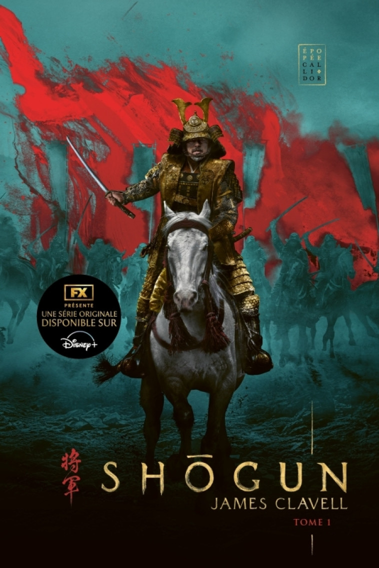 Shogun, tome 1 - James Clavell, Ivan Berton, Robert Fouques Duparc, James Clavell, Ivan Berton, Robert Fouques Duparc - CALLIDOR