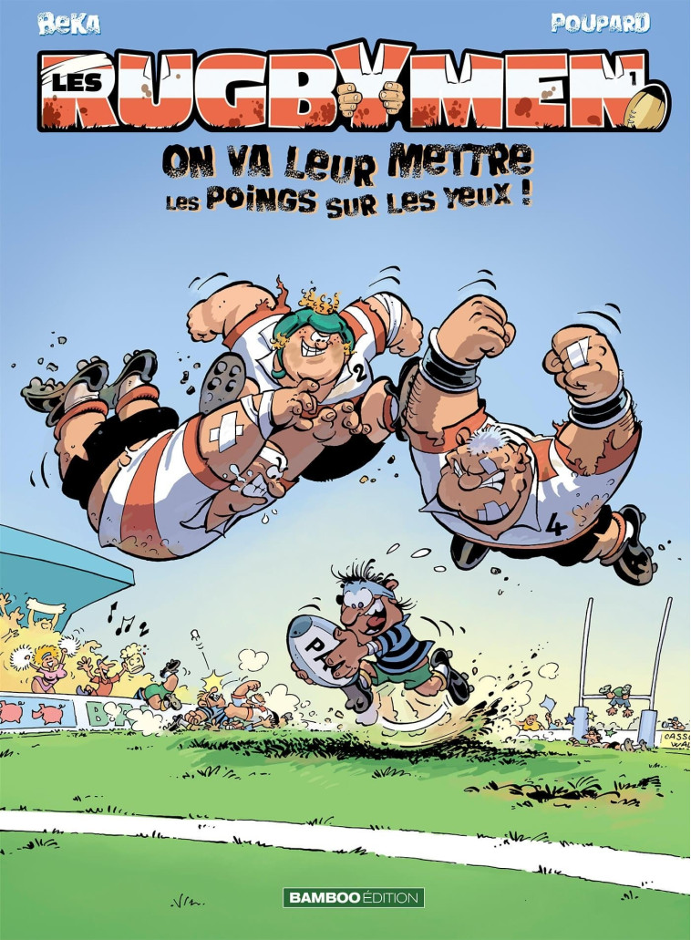 Les Rugbymen - tome 01 - Sylvain Frécon, Beka Beka, Poupard Poupard, Murielle ROUSSEAU,  BeKa,  Poupard,  BeKa,  Poupard - BAMBOO