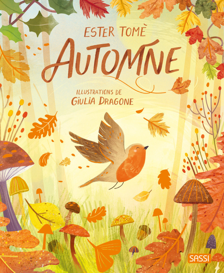 Automne - Sarah Negrel, Ester Tome, Giulia Dragone, Sarah Negrel, Ester Tome, Giulia Dragone - SASSI