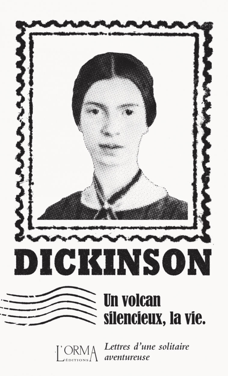 Un volcan silencieux, la vie - Lettres d'une solitaire avent - Emily Dickinson, Marco FEDERICI SOLARI, Margaux BRICLER, Delphine MÉNAGE - ORMA