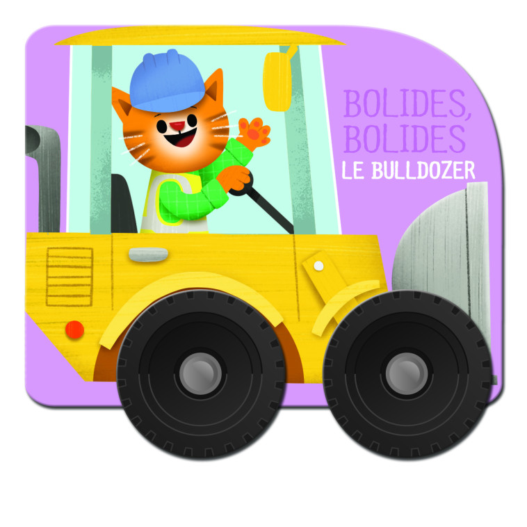 Le bulldozer - Bolides, bolides - XXX - YOYO