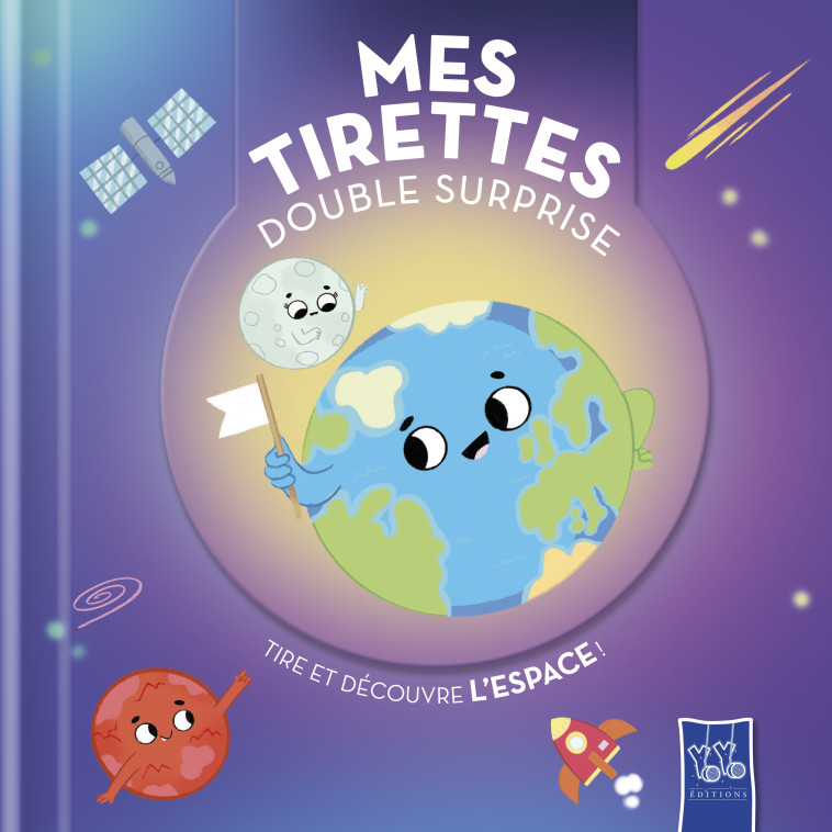 L'espace - Mes tirettes - XXX - YOYO