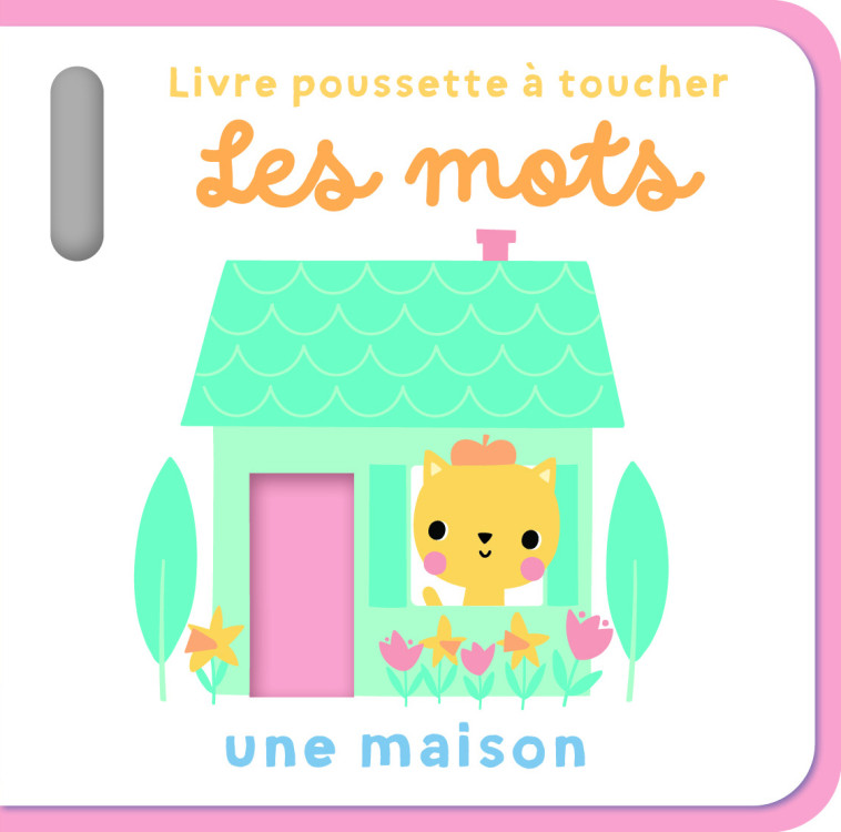 Les mots - Livre poussette à toucher - XXX - TAM TAM EDTS