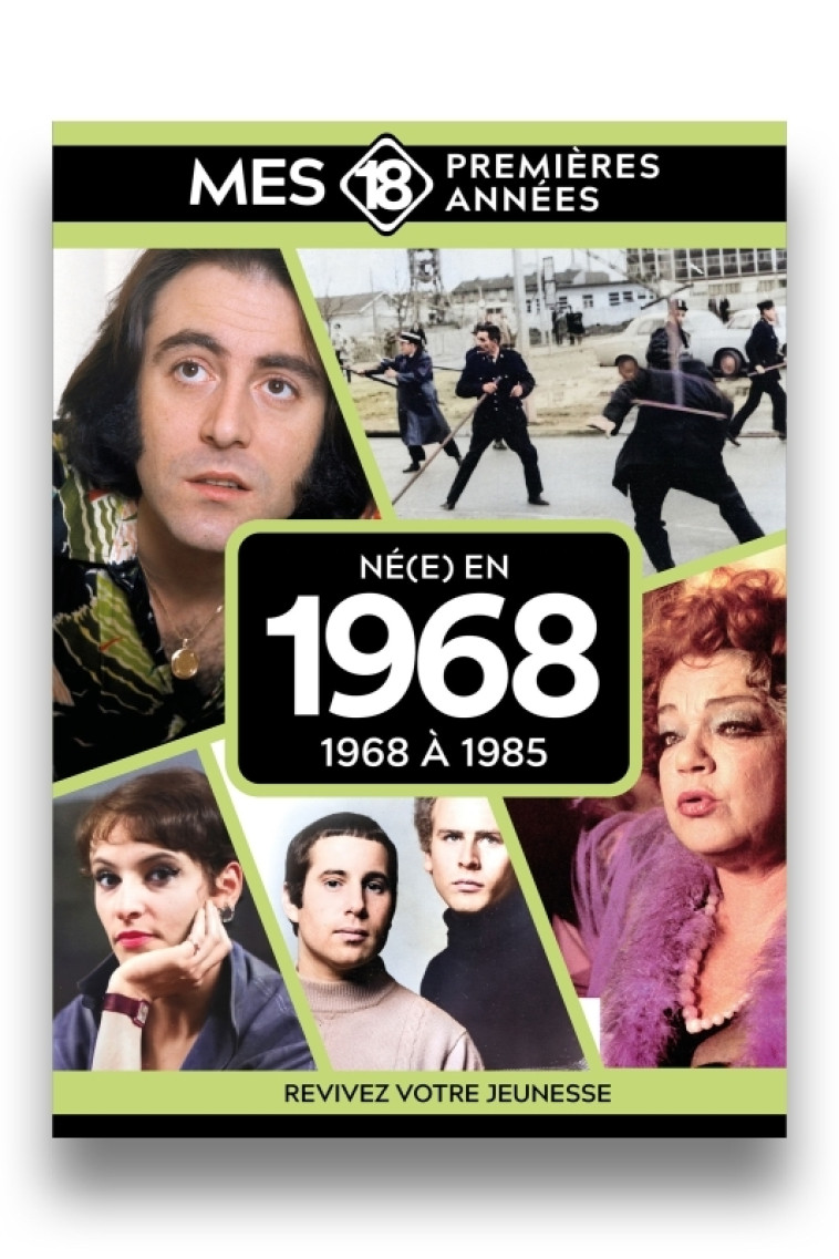 Mes 18 premières années - Né en 1968 - Collectif Collectif,  Collectif,  Collectif - MES 18 PREMIERE