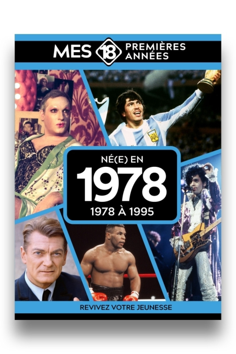 Mes 18 premières années - Né en 1978 - Collectif Collectif,  Collectif,  Collectif - MES 18 PREMIERE