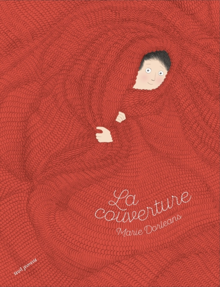 La Couverture - Marie Dorléans, Marie Dorléans - SEUIL JEUNESSE
