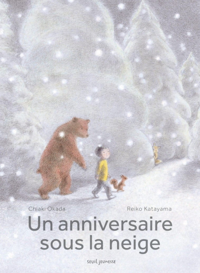 Un anniversaire sous la neige - Chiaki Okada, Chiaki Okada - SEUIL JEUNESSE