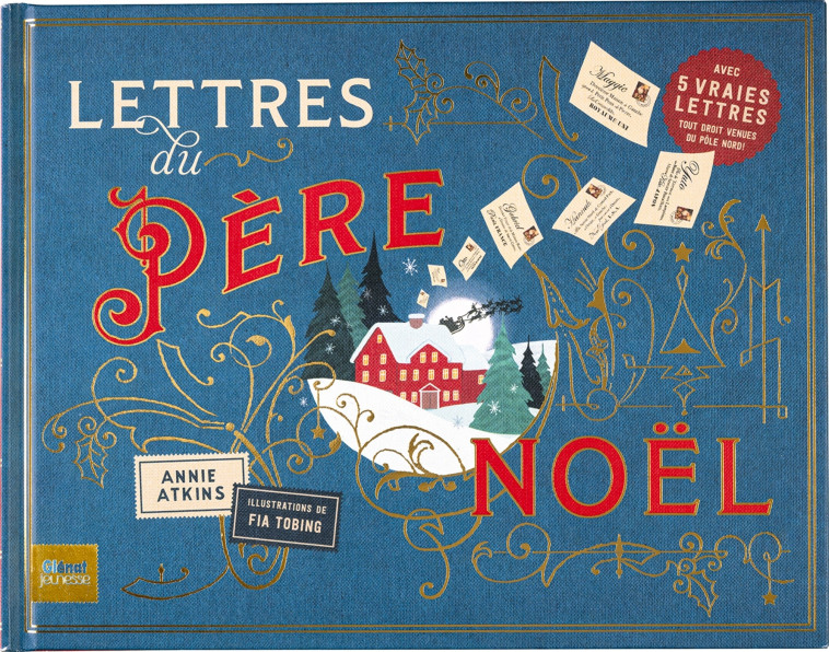 Lettres du Père Noël - Annie Atkins, Fia Tobing, Annie Atkins, Fia Tobing - GLENAT JEUNESSE