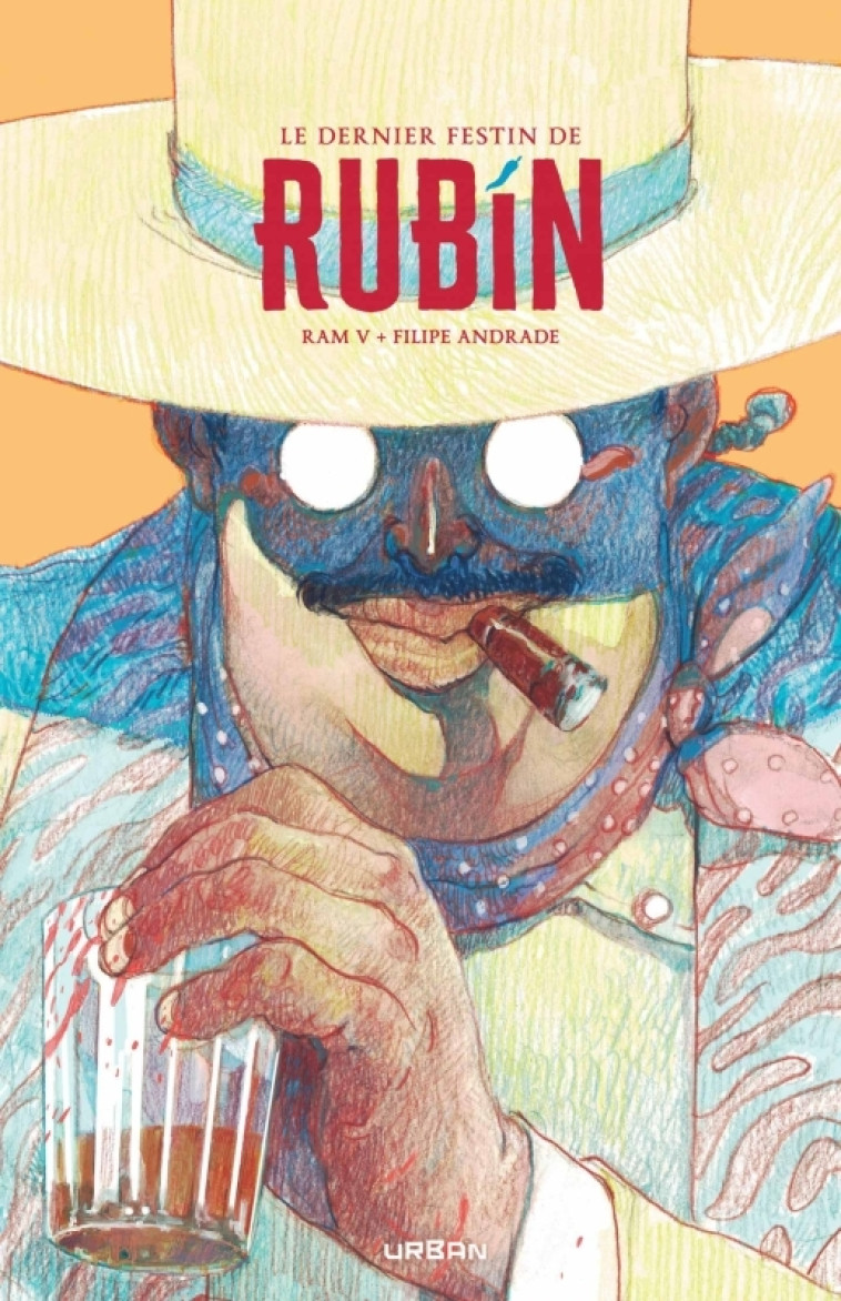 Le Dernier Festin de Rubin - V Ram V Ram, Andrade Filipe Andrade Filipe,  V Ram,  Andrade Filipe,  V Ram,  Andrade Filipe - URBAN COMICS