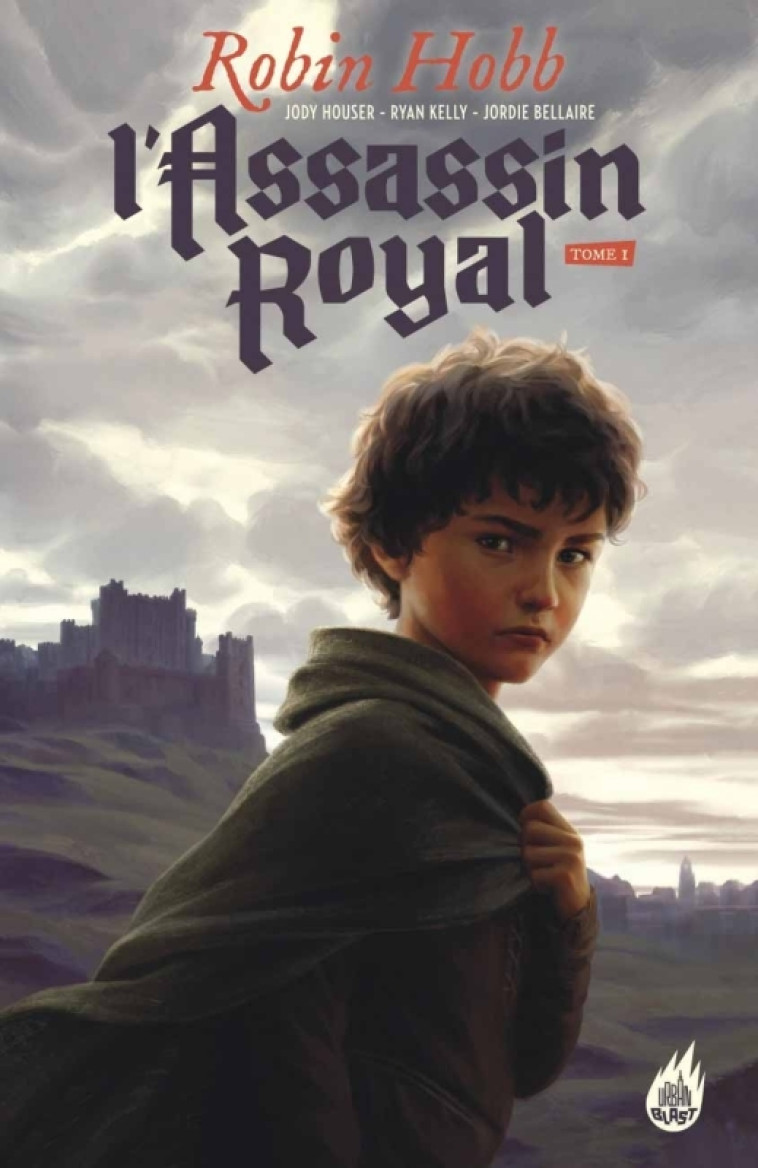 L'Assassin Royal tome 1 - Houser Jody Houser Jody, HOBB Robin HOBB Robin, Kelly Ryan Kelly Ryan,  Houser Jody,  Hobb robin,  Kelly Ryan,  Houser Jody,  Hobb robin,  Kelly Ryan - URBAN COMICS