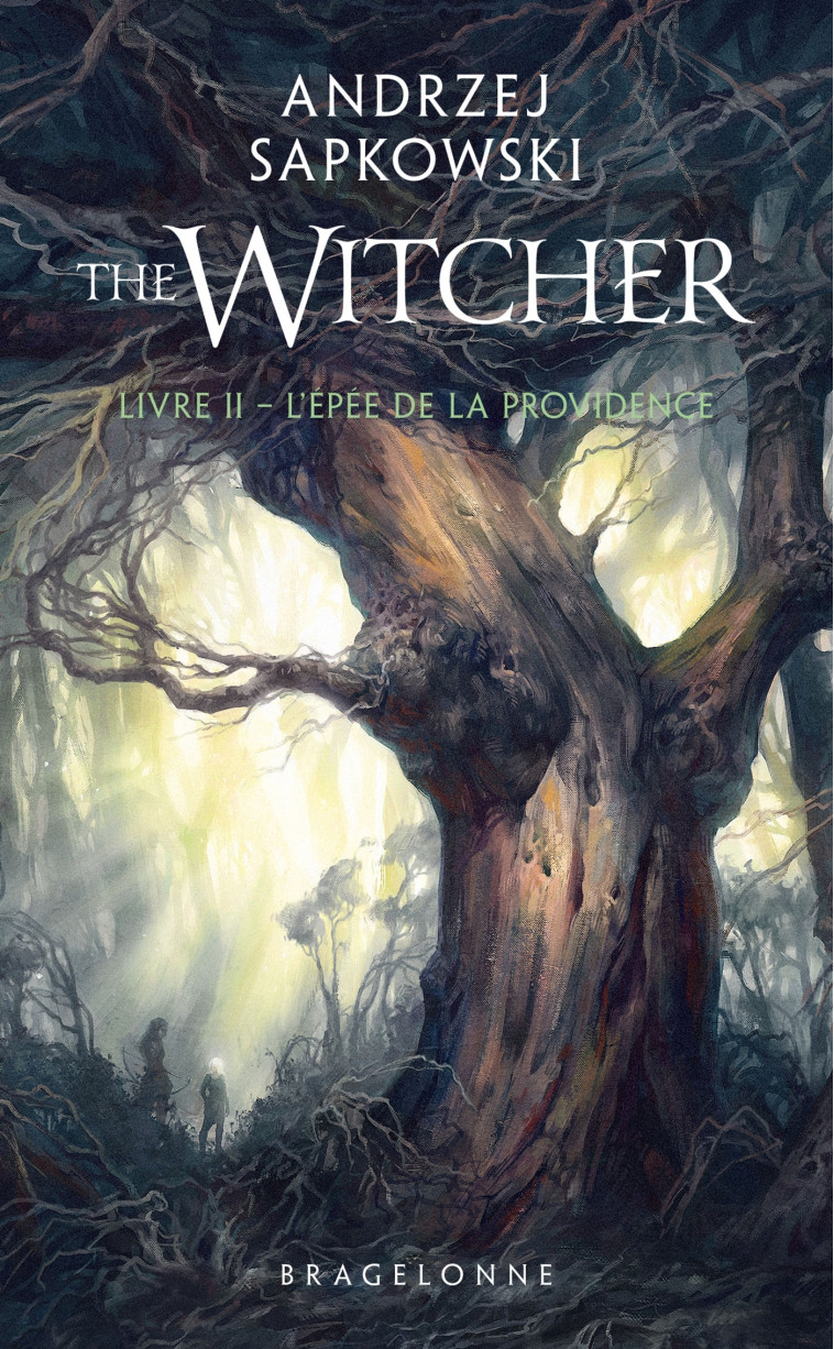 Sorceleur (Witcher) - Poche , T2 : L'Épée de la providence - Andrzej Sapkowski, Alexandre Dayet, Maéna Paillet - BRAGELONNE