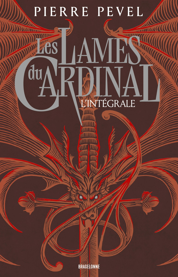 Les Lames du Cardinal - L'Intégrale - Pierre Pevel, Pierre Pevel,  Vaderetro - BRAGELONNE