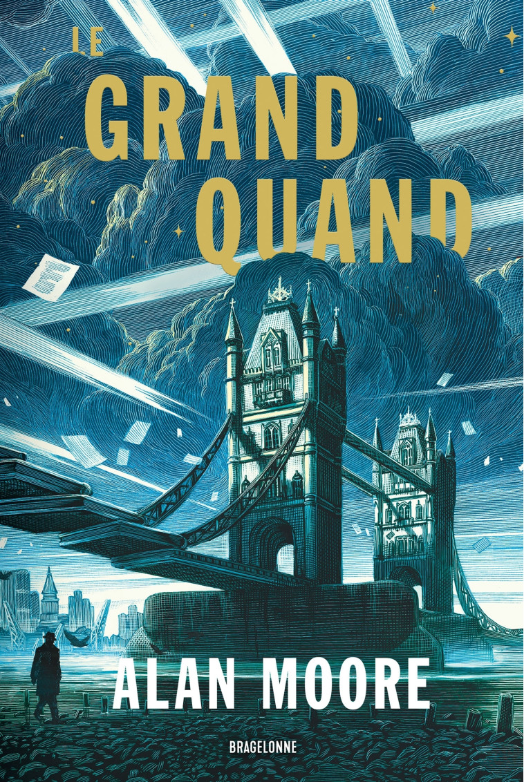 Long London, T1  : Le Grand Quand - Alan Moore, Christophe Claro, Alan Moore, Christophe Claro, Nico Delort - BRAGELONNE