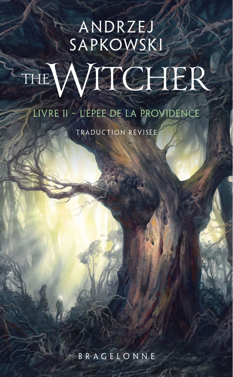 Sorceleur (Witcher) - Poche, T2 : L'Épée de la providence (traduction révisée) - Andrzej Sapkowski, Alexandre Dayet, Andrzej Sapkowski, Alexandre Dayet, Maéna Paillet - BRAGELONNE