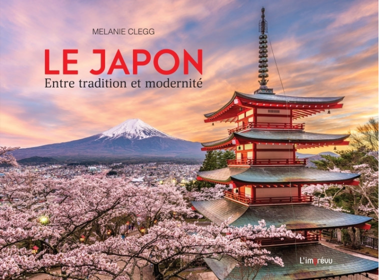 Le Japon - Melanie Clegg, Melanie Clegg - L IMPREVU