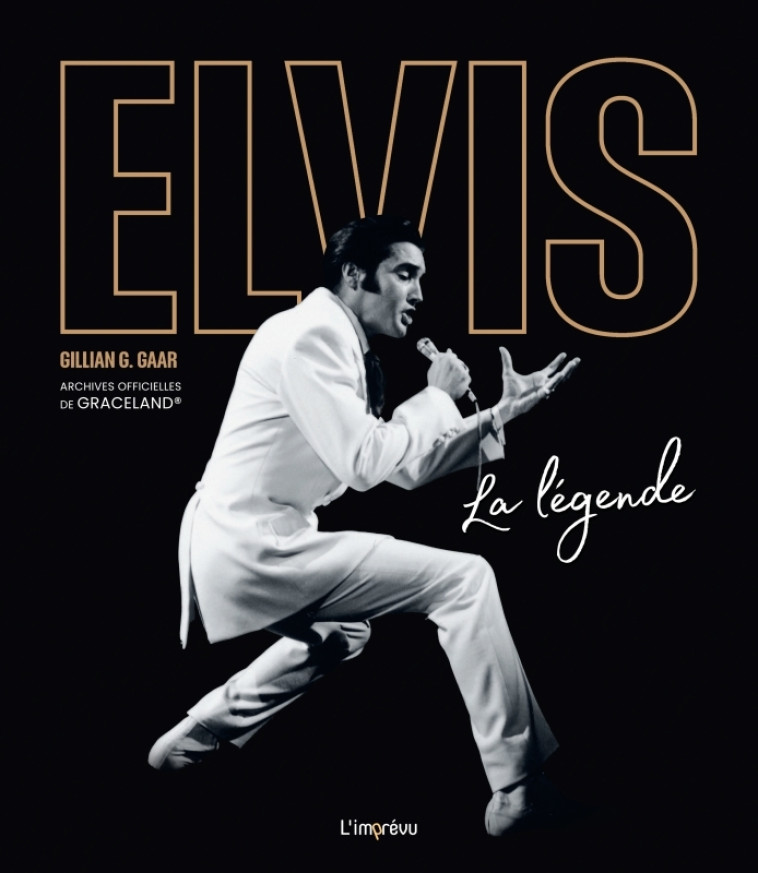 Elvis - Gillian G. GAAR, Gillian G. GAAR - L IMPREVU