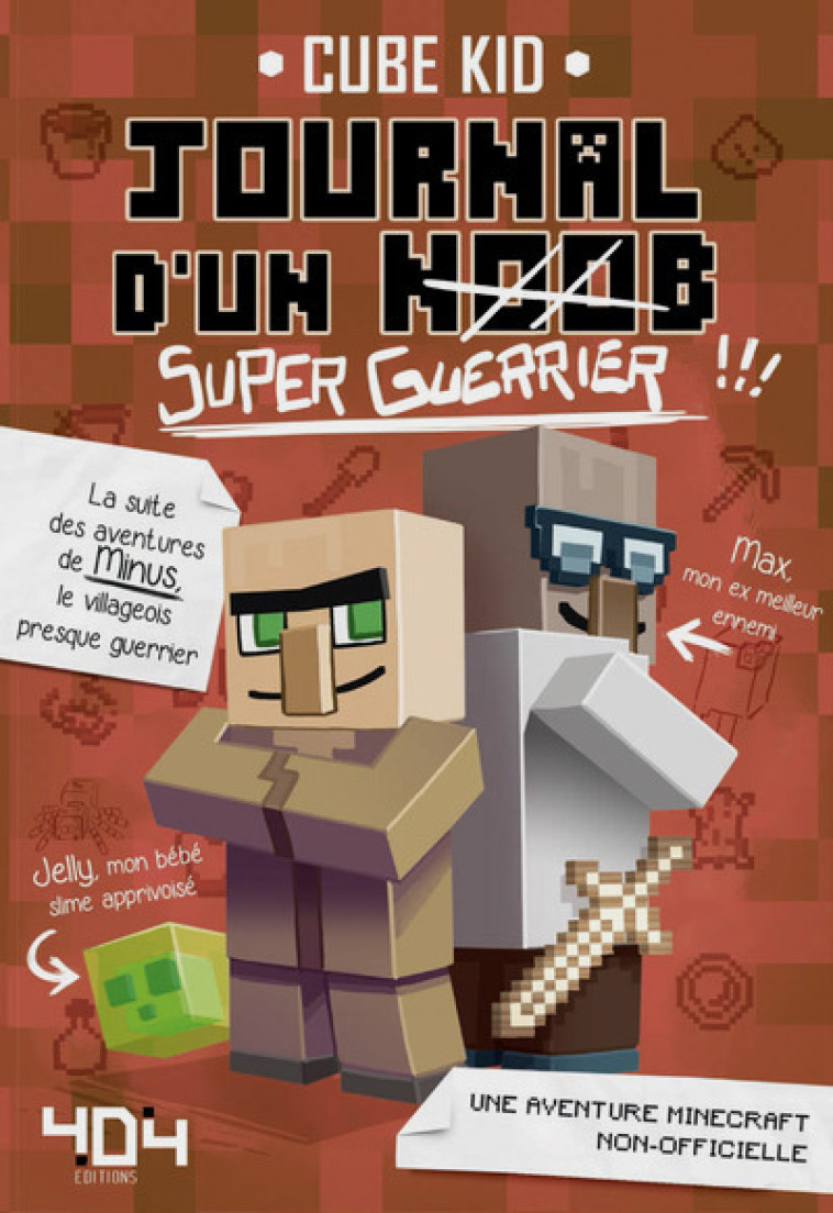 Journal d'un noob (Super-Guerrier) - Tome 2 - Cube Kid Cube Kid, Saboten Saboten, Agathe Franck,  Cube Kid,  Saboten - 404 EDITIONS