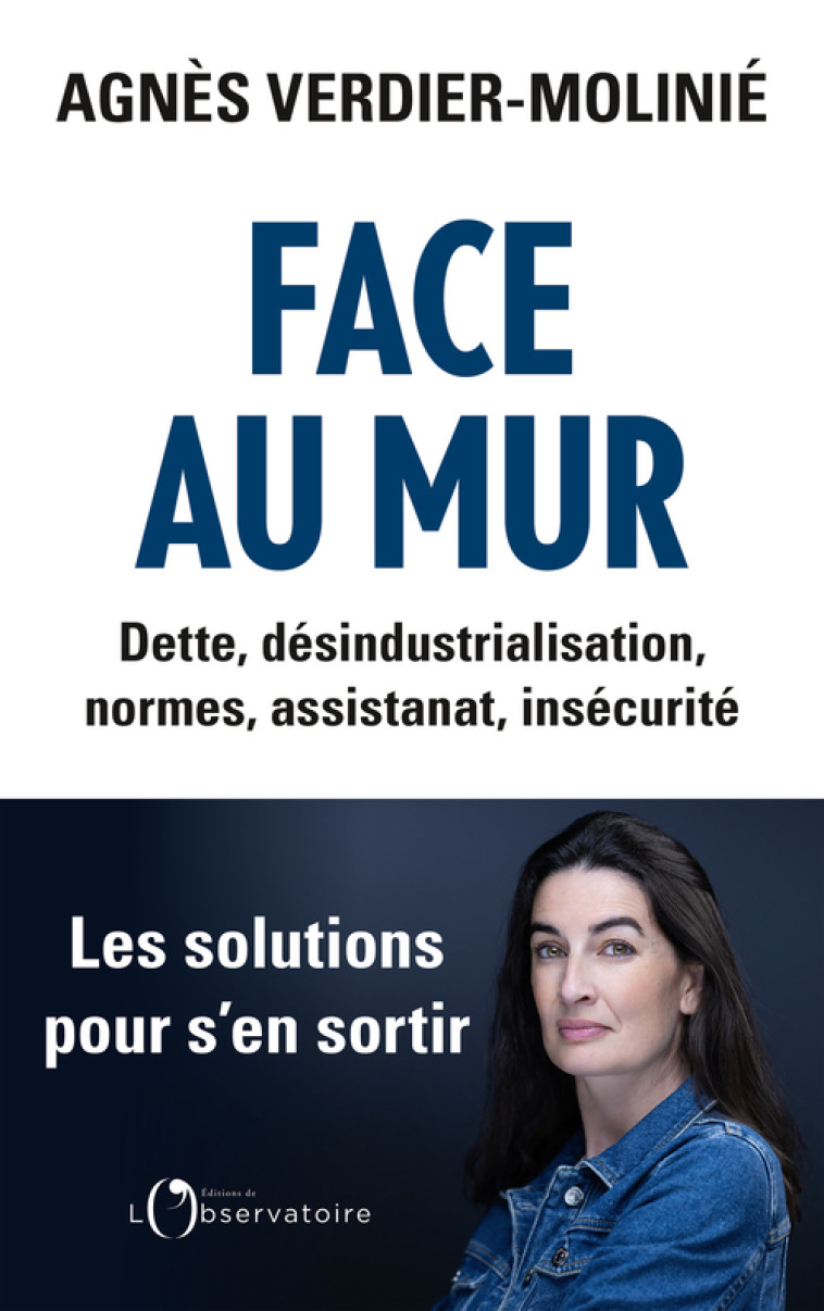 Face au mur -  Verdier-molinie agnes,  Verdier-molinie agnes, Agnès Verdier-Molinié - L'OBSERVATOIRE