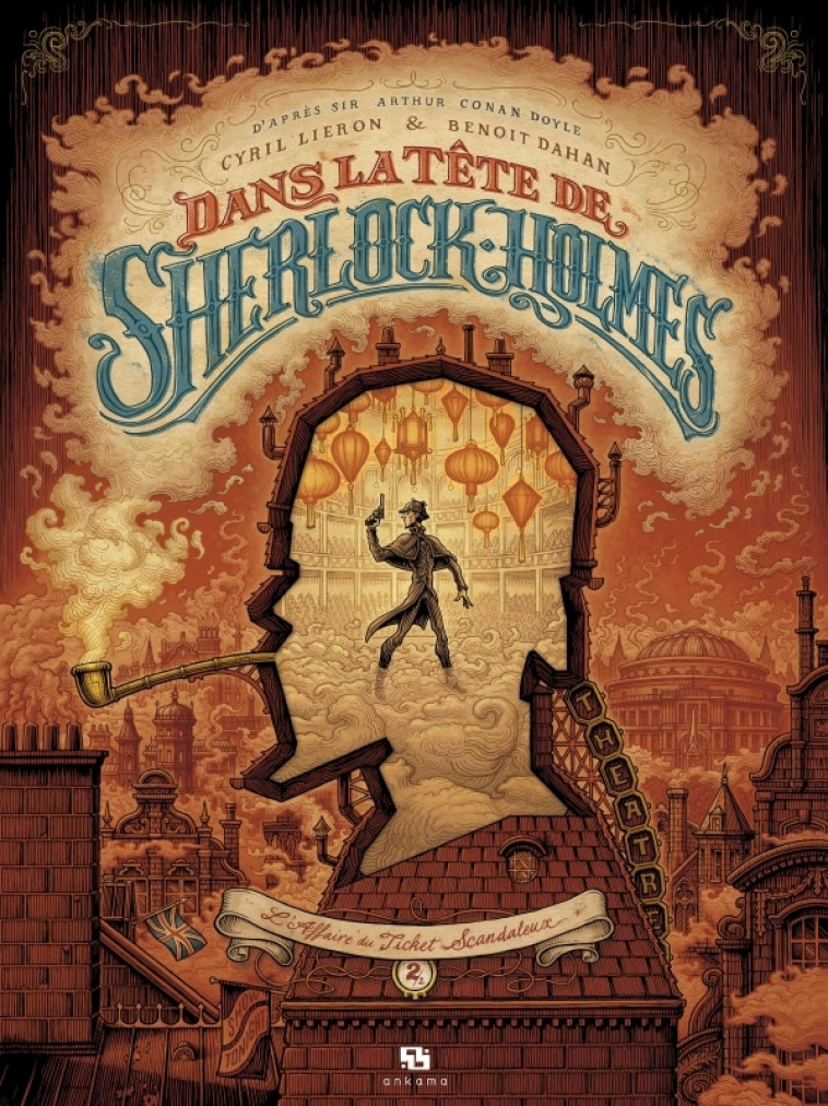 Dans la tête de Sherlock Holmes - Tome 2 - L'Affaire du ticket scandaleux - Benoît Dahan, Cyril Liéron, Benoît Dahan, Cyril Liéron - ANKAMA