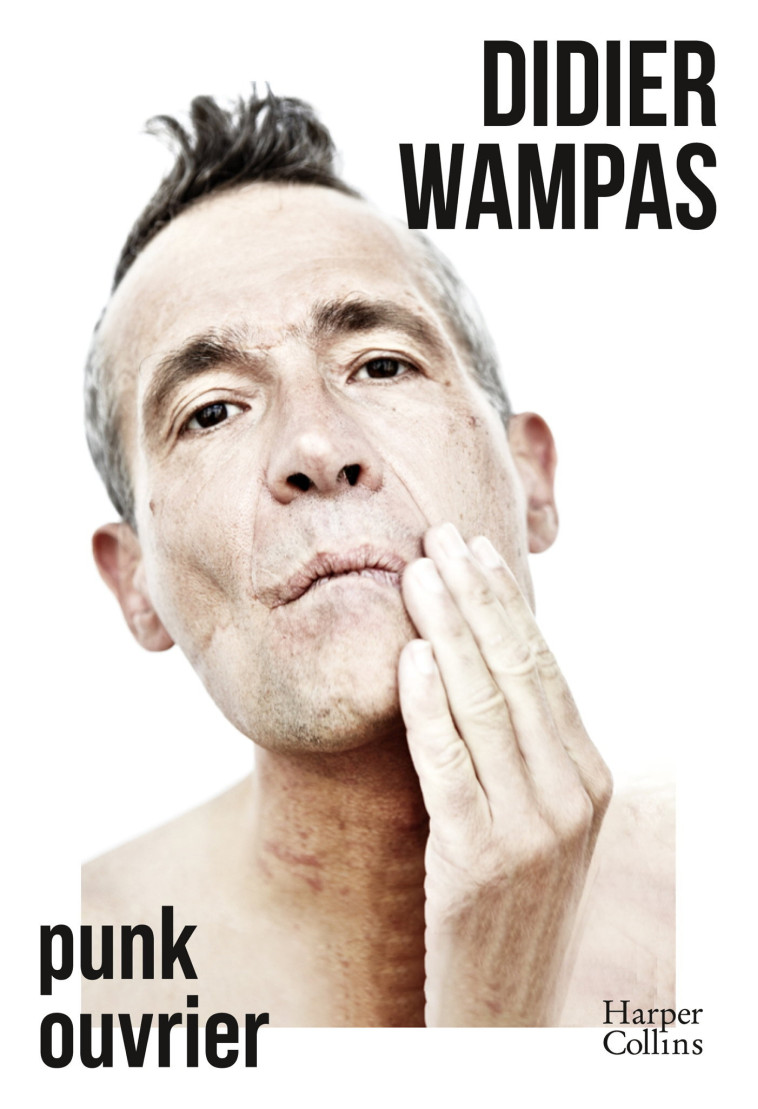 Punk ouvrier - Didier Wampas, Didier Wampas - HARPERCOLLINS