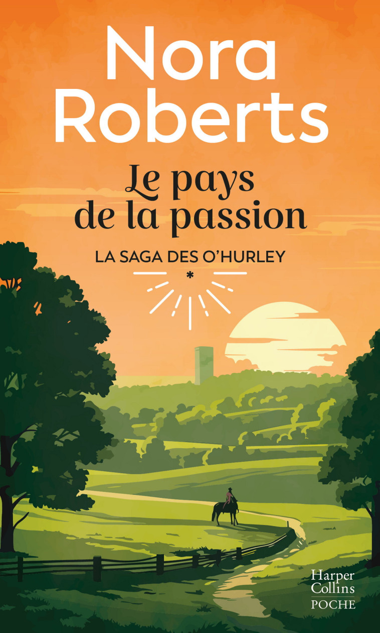 Le pays de la passion - Nora Roberts - HARPERCOLLINS