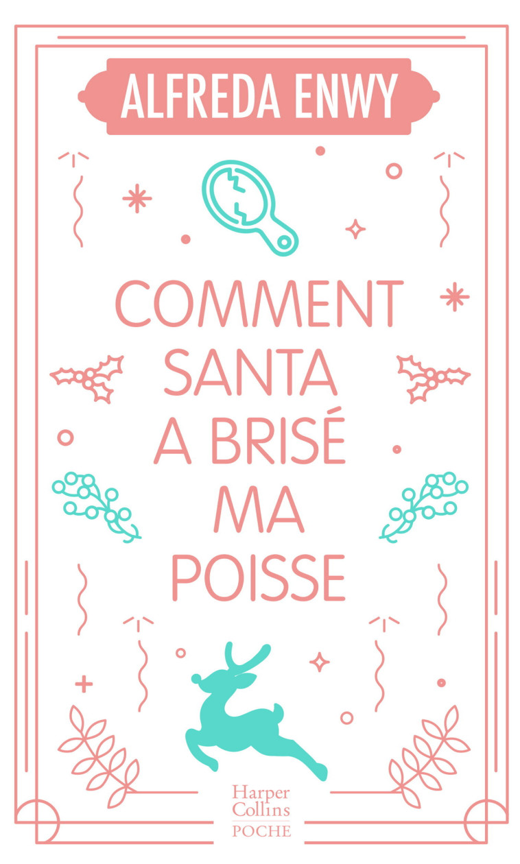 Comment Santa a brisé ma poisse - Alfreda Enwy - HARPERCOLLINS